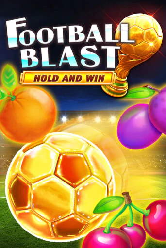 Football Blast Hold and Win играть онлайн без регистрации в Онлайн Казино GRAND