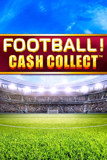 Football - Cash Collect играть онлайн без регистрации в Онлайн Казино GRAND