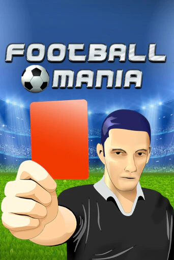 Football Mania играть онлайн без регистрации в Онлайн Казино GRAND