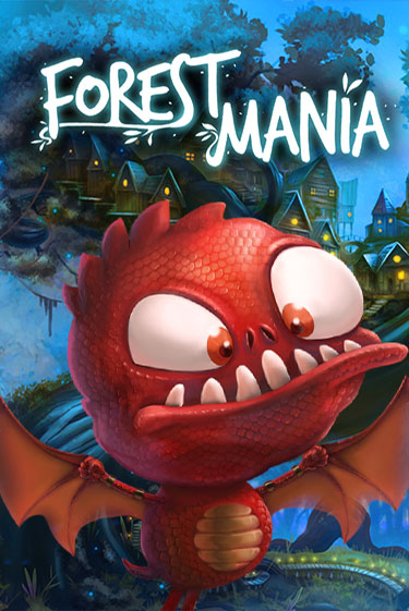 Forest Mania играть онлайн без регистрации в Онлайн Казино GRAND