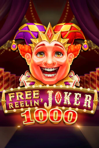 Free Reelin' Joker 1000 играть онлайн без регистрации в Онлайн Казино GRAND