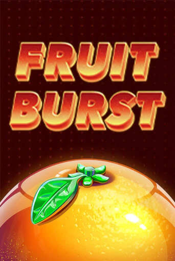 Fruit Burst играть онлайн без регистрации в Онлайн Казино GRAND