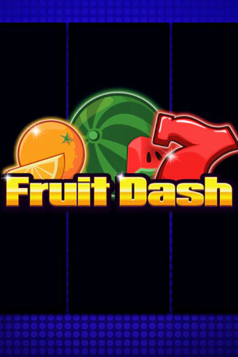 Fruit Dash играть онлайн без регистрации в Онлайн Казино GRAND