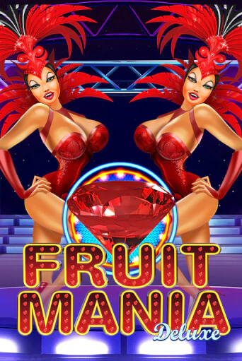 Fruit Mania Deluxe играть онлайн без регистрации в Онлайн Казино GRAND