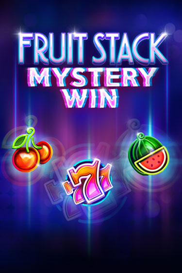 Fruit Stack Mystery Win играть онлайн без регистрации в Онлайн Казино GRAND