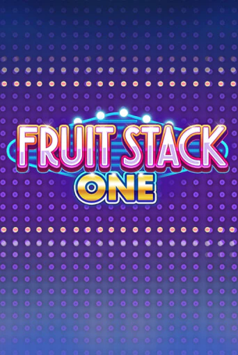 Fruit Stack One играть онлайн без регистрации в Онлайн Казино GRAND