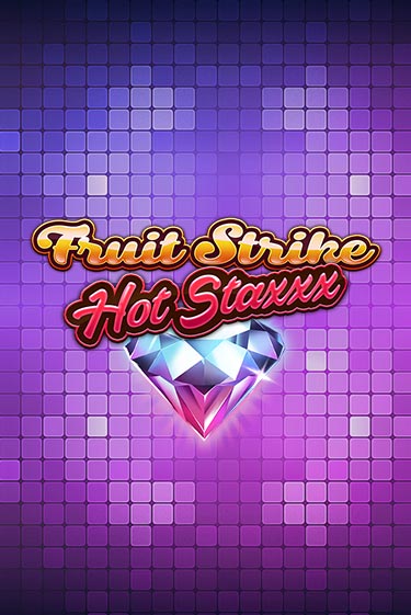 Fruit Strike: Hot staxxx играть онлайн без регистрации в Онлайн Казино GRAND