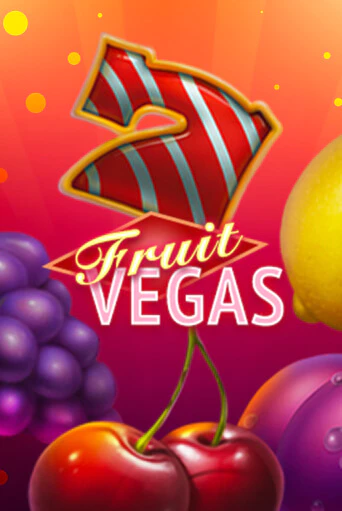 Fruit Vegas играть онлайн без регистрации в Онлайн Казино GRAND