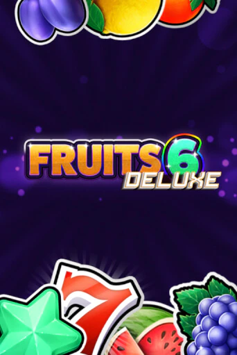 Fruits 6 DELUXE играть онлайн без регистрации в Онлайн Казино GRAND