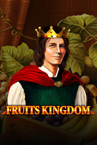 Fruits Kingdom играть онлайн без регистрации в Онлайн Казино GRAND