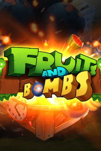 Fruits and Bombs играть онлайн без регистрации в Онлайн Казино GRAND