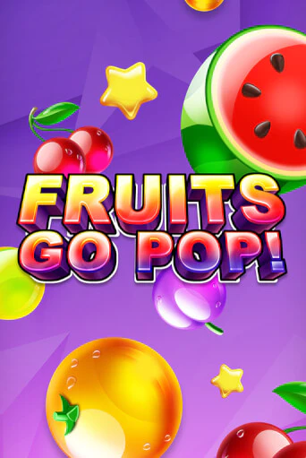 Fruits Go Pop! играть онлайн без регистрации в Онлайн Казино GRAND