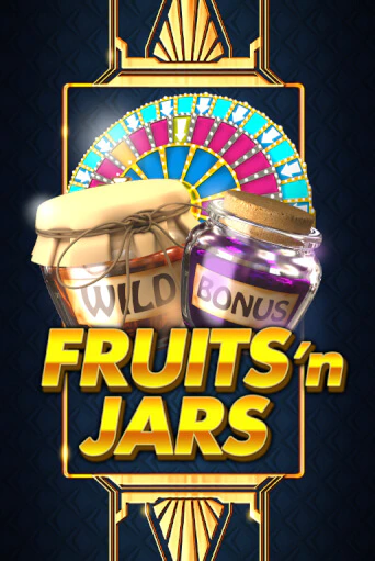 Fruits´n Jars играть онлайн без регистрации в Онлайн Казино GRAND