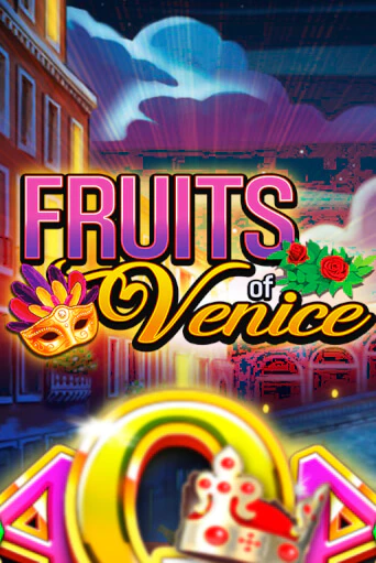 Fruits of Venice играть онлайн без регистрации в Онлайн Казино GRAND