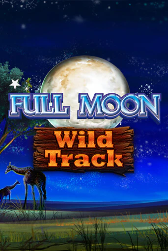 Full Moon: Wild Track играть онлайн без регистрации в Онлайн Казино GRAND