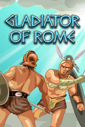 Gladiator of Rome играть онлайн без регистрации в Онлайн Казино GRAND