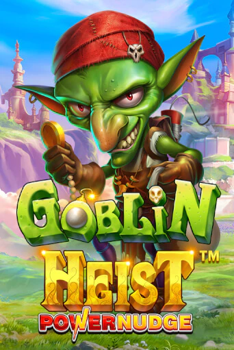 Goblin Heist Powernudge играть онлайн без регистрации в Онлайн Казино GRAND