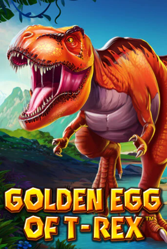 Golden Egg Of T-REX играть онлайн без регистрации в Онлайн Казино GRAND