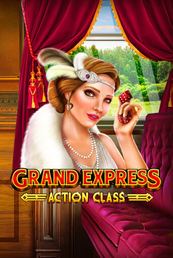 Grand Express Action Class играть онлайн без регистрации в Онлайн Казино GRAND