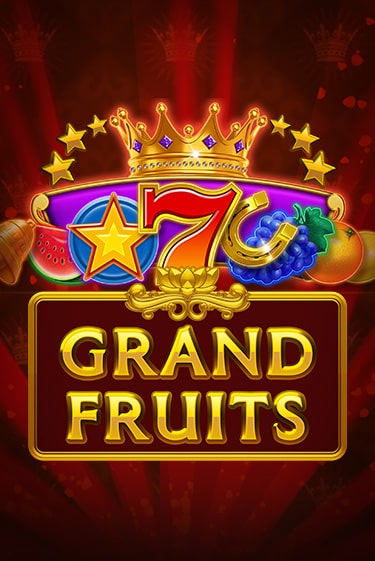 Grand Fruits играть онлайн без регистрации в Онлайн Казино GRAND