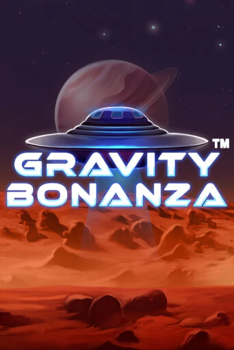 Gravity Bonanza играть онлайн без регистрации в Онлайн Казино GRAND