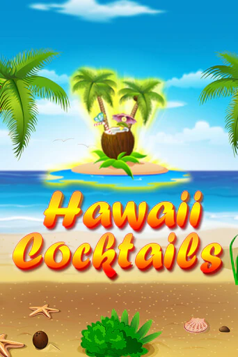 Hawaii Cocktails играть онлайн без регистрации в Онлайн Казино GRAND