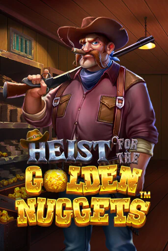 Heist for the Golden Nuggets играть онлайн без регистрации в Онлайн Казино GRAND