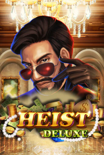 Heist Deluxe играть онлайн без регистрации в Онлайн Казино GRAND