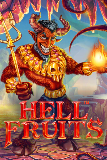 Hell Fruits играть онлайн без регистрации в Онлайн Казино GRAND