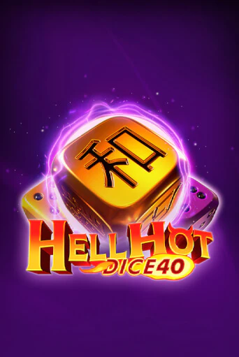 Hell Hot 40 Dice играть онлайн без регистрации в Онлайн Казино GRAND