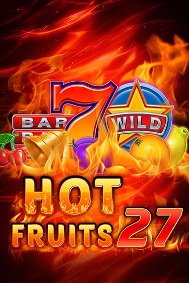 Hot Fruits 27 играть онлайн без регистрации в Онлайн Казино GRAND