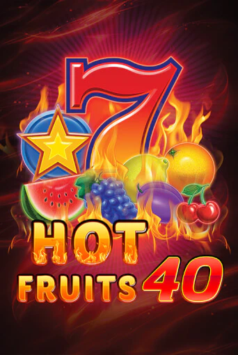 Hot Fruits 40 играть онлайн без регистрации в Онлайн Казино GRAND