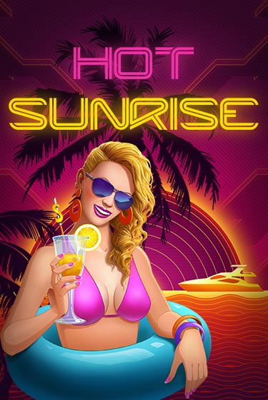 Hot Sunrise™ играть онлайн без регистрации в Онлайн Казино GRAND