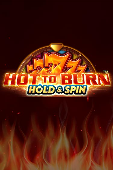 Hot to Burn Hold and Spin играть онлайн без регистрации в Онлайн Казино GRAND