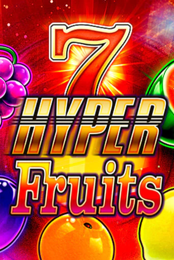 Hyper Fruits играть онлайн без регистрации в Онлайн Казино GRAND