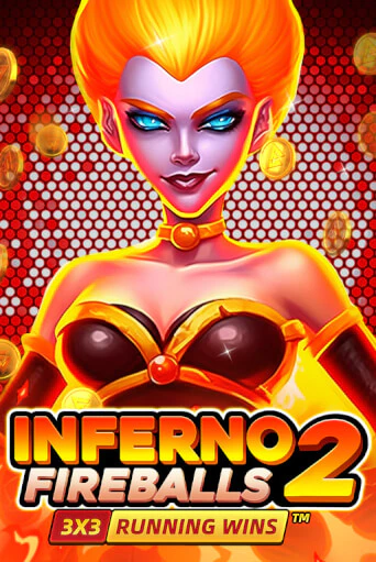 Inferno Fireballs 2: Running Wins играть онлайн без регистрации в Онлайн Казино GRAND