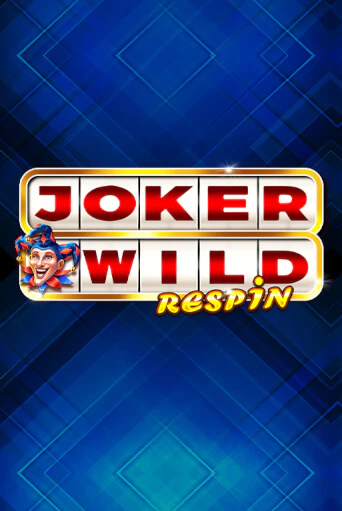 Joker Wild Respin играть онлайн без регистрации в Онлайн Казино GRAND