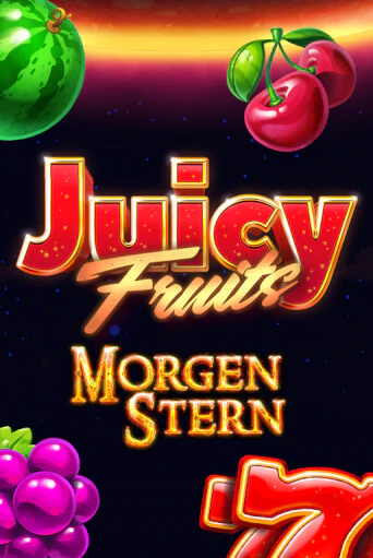 Juicy Fruits Morgenstern играть онлайн без регистрации в Онлайн Казино GRAND