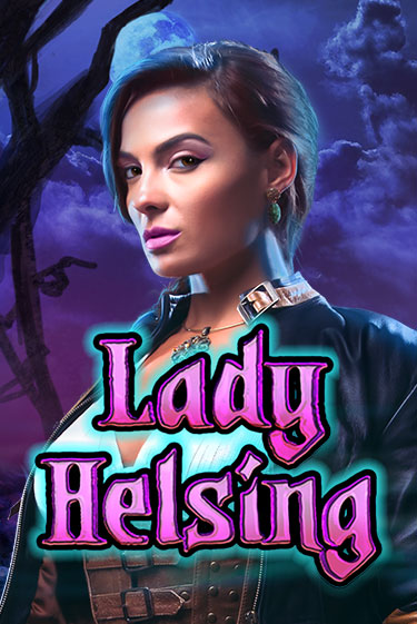 Lady Helsing играть онлайн без регистрации в Онлайн Казино GRAND