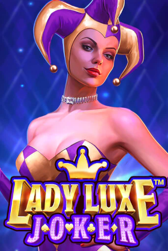 Lady Luxe Joker™ играть онлайн без регистрации в Онлайн Казино GRAND