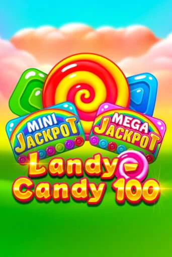 Landy-Candy 100 играть онлайн без регистрации в Онлайн Казино GRAND