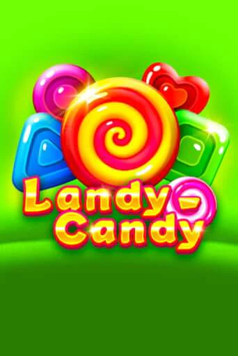 Landy-Candy играть онлайн без регистрации в Онлайн Казино GRAND