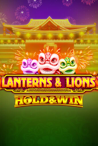 Lanterns & Lions: Hold & Win играть онлайн без регистрации в Онлайн Казино GRAND