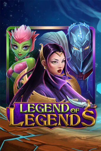 Legend Of Legends играть онлайн без регистрации в Онлайн Казино GRAND