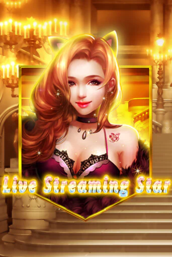 Live Streaming Star играть онлайн без регистрации в Онлайн Казино GRAND