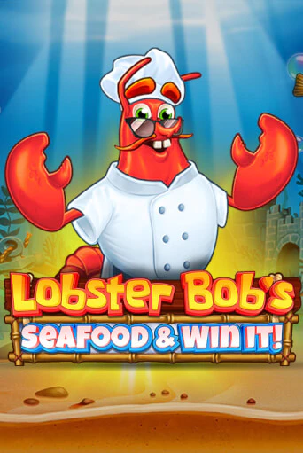 Lobster Bob's Sea Food and Win It играть онлайн без регистрации в Онлайн Казино GRAND