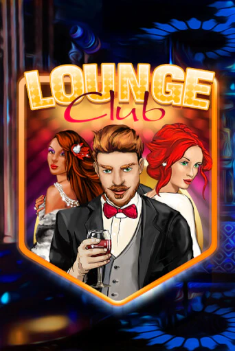 Lounge Club играть онлайн без регистрации в Онлайн Казино GRAND