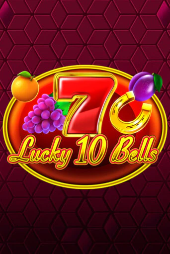 Lucky 10 Bells играть онлайн без регистрации в Онлайн Казино GRAND