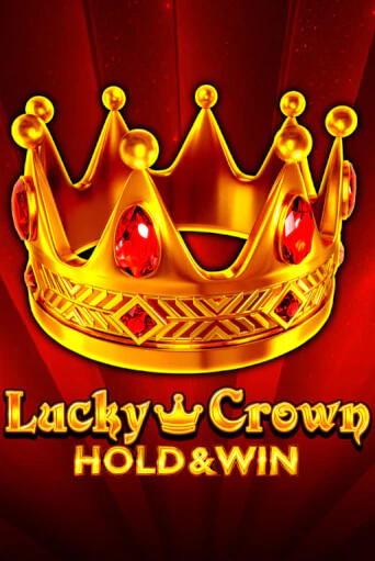 Lucky Crown Hold And Win играть онлайн без регистрации в Онлайн Казино GRAND