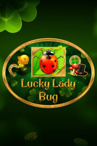 Lucky Lady Bug играть онлайн без регистрации в Онлайн Казино GRAND